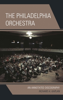 Hardcover Philadelphia Orchestra: An Annotated Discography Book