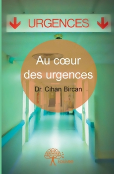 Paperback Au coeur des urgences - Tome 1 [French] Book