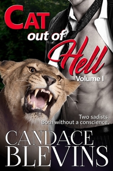 Cat Out of Hell Volume I - Book #1 of the Cat out of Hell