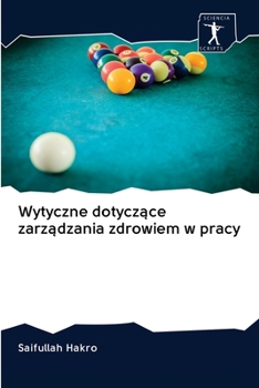 Paperback Wytyczne dotyczące zarządzania zdrowiem w pracy [Polish] Book