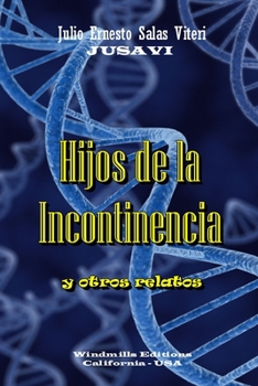 Paperback Hijos de la Incontinencia [Spanish] Book