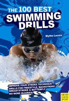 Paperback The 100 Best Swimming Drills Book