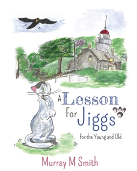 Paperback A Lesson For Jiggs: For the Young and Old Book