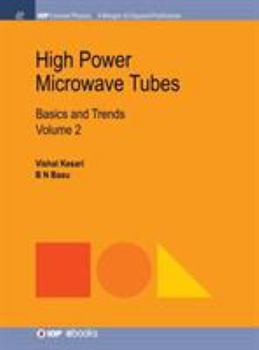 Hardcover High Power Microwave Tubes: Basics and Trends, Volume 2 Book