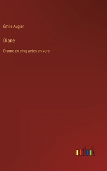 Hardcover Diane: Drame en cinq actes en vers [French] Book