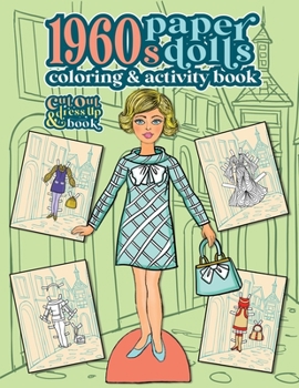 Paperback 1960s Paper Dolls Coloring and Activity Book: A Cut Out and Dress Up Book For All Ages Book