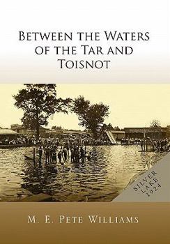 Paperback Between the Waters of the Tar and Toisnot Book