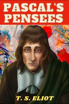 Paperback Pascal's Pensees: Religious Philosophy (Annotated) Book