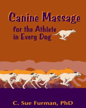 Perfect Paperback Canine Massage for the Athlete in Every Dog Book