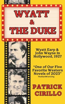 Paperback Wyatt and the Duke: The End of an Era, the Beginning of Another Book
