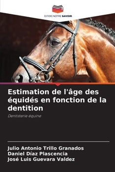 Paperback Estimation de l'âge des équidés en fonction de la dentition [French] Book