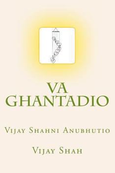 Paperback va ghantadio: vijay shahni anubhutio [Gujarati] Book