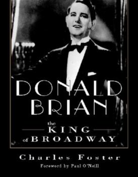 Paperback Donald Brian: King of Broadway: King of Broadway Book