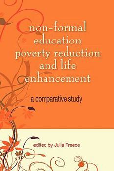 Paperback Non-Formal Education, Poverty Reduction and Life Enhancement: A Comparative Study Book