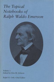 Hardcover The Topical Notebooks of Ralph Waldo Emerson, Volume 3 Book