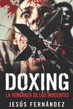 Paperback X: DOXING: La venganza de los inocentes [Spanish] Book
