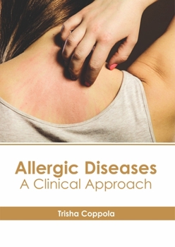 Hardcover Allergic Diseases: A Clinical Approach Book