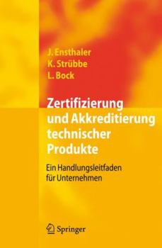 Hardcover Zertifizierung Und Akkreditierung Technischer Produkte: Ein Handlungsleitfaden Für Unternehmen [German] Book