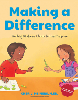 Hardcover Making a Difference: Teaching Kindness, Character and Purpose (Kindness Book for Children, Good Manners Book for Kids, Learn to Read Ages 4 Book