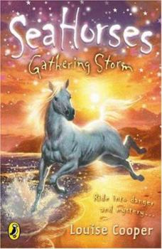 Sea Horses: Gathering Storm (Book 3) - Book #3 of the Sea Horses