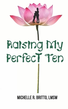 Paperback Raising My Perfect Ten Book