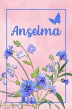 Anselma: Personalized Journal with Her German Name (Mein Tagebuch)