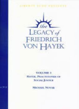 HAYEK, PRACTITIONER OF SOCIAL JUSTICE: LEGACY OF FRIEDRICH VON HAYEK VOL 3 DVD