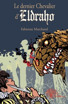 Paperback Le dernier chevalier d'Eldraho [French] Book