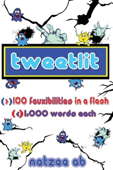 Paperback The Fauxibilities Series: Tweetlit Book