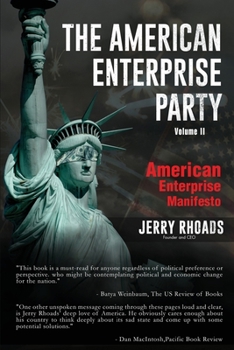 Paperback The American Enterprise Party (Volume II): American Enterprise Manifesto Book