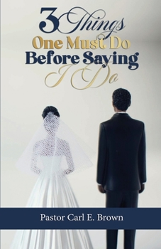 Paperback 3 Things One Must Do Before Saying I Do Book