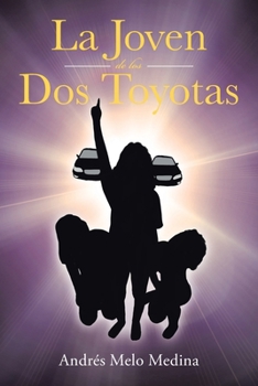 Paperback La Joven de los Dos Toyotas [Spanish] Book