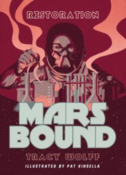 Restoration - Book #3 of the Mars Bound