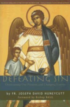 Paperback Defeating Sin: Overcoming Our Passions and Changing Forever Book