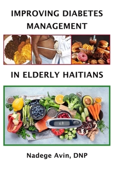 Paperback Improving Diabetes Management in Elderly Haitians Book