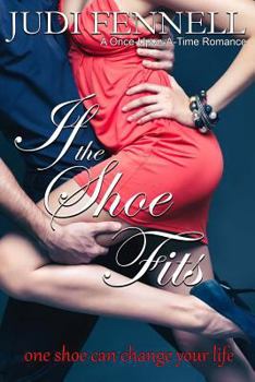 If The Shoe Fits - Book #2 of the Once-Upon-A-Time