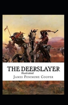 Paperback The Deerslayer Illustrated Book