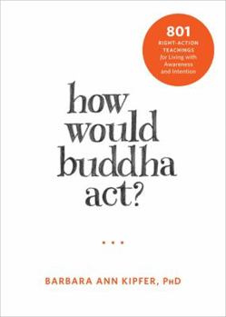 How Would Buddha Act How Would Buddha Act