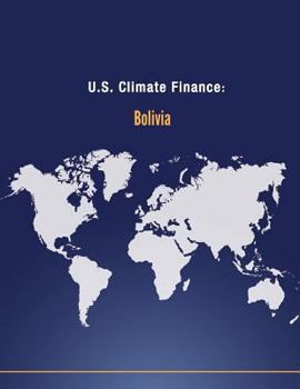 Paperback U.S. Climate Finance: Bolivia Book