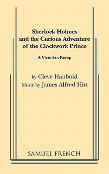 Paperback Sherlock Holmes and the Curious Adventure of the Clockwork Prince Book