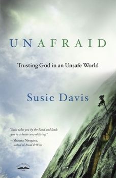 Paperback Unafraid: Trusting God in an Unsafe World Book