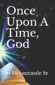 Paperback Once Upon A Time, God Book