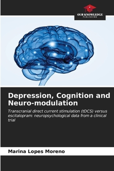 Paperback Depression, Cognition and Neuro-modulation Book