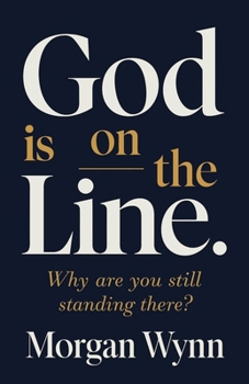 Paperback God is on the Line: Why Are You Still Standing There? Book