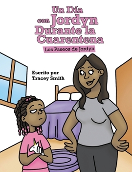 Paperback Un Día con Jordyn Durante la Cuarentena [Spanish] Book