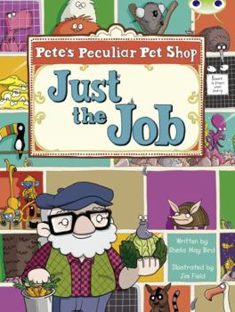 Paperback Bug Club Guided Fiction Year Two Turquoise B Pete's Peculiar Pet Shop: Just the Job Book