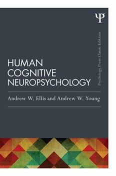 Paperback Human Cognitive Neuropsychology (Classic Edition) Book