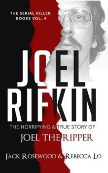 Paperback Joel Rifkin: The Horrifying & True Story of Joel The Ripper Book
