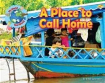 Paperback A Place to Call Home (My World Your World) Book