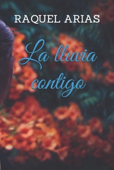 Paperback La lluvia contigo [Spanish] Book
